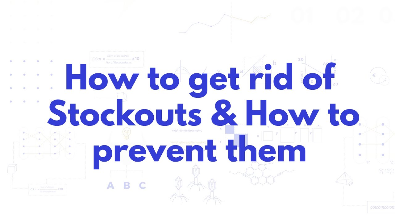 How to get rid of Stockouts & How to prevent them