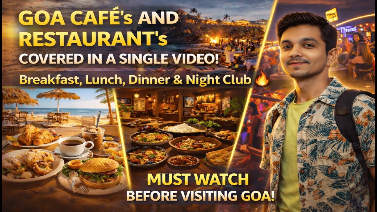 Goa 2025 Complete Food, Cafe & Nightlife Guide | Morning till Midnight