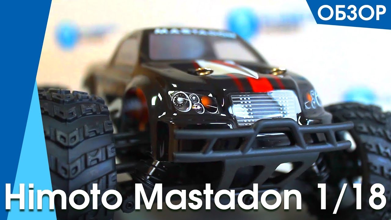 Автомобиль на радиоуправлении Himoto Mastadon 1/18 подробный обзор, характеристики, комплектация