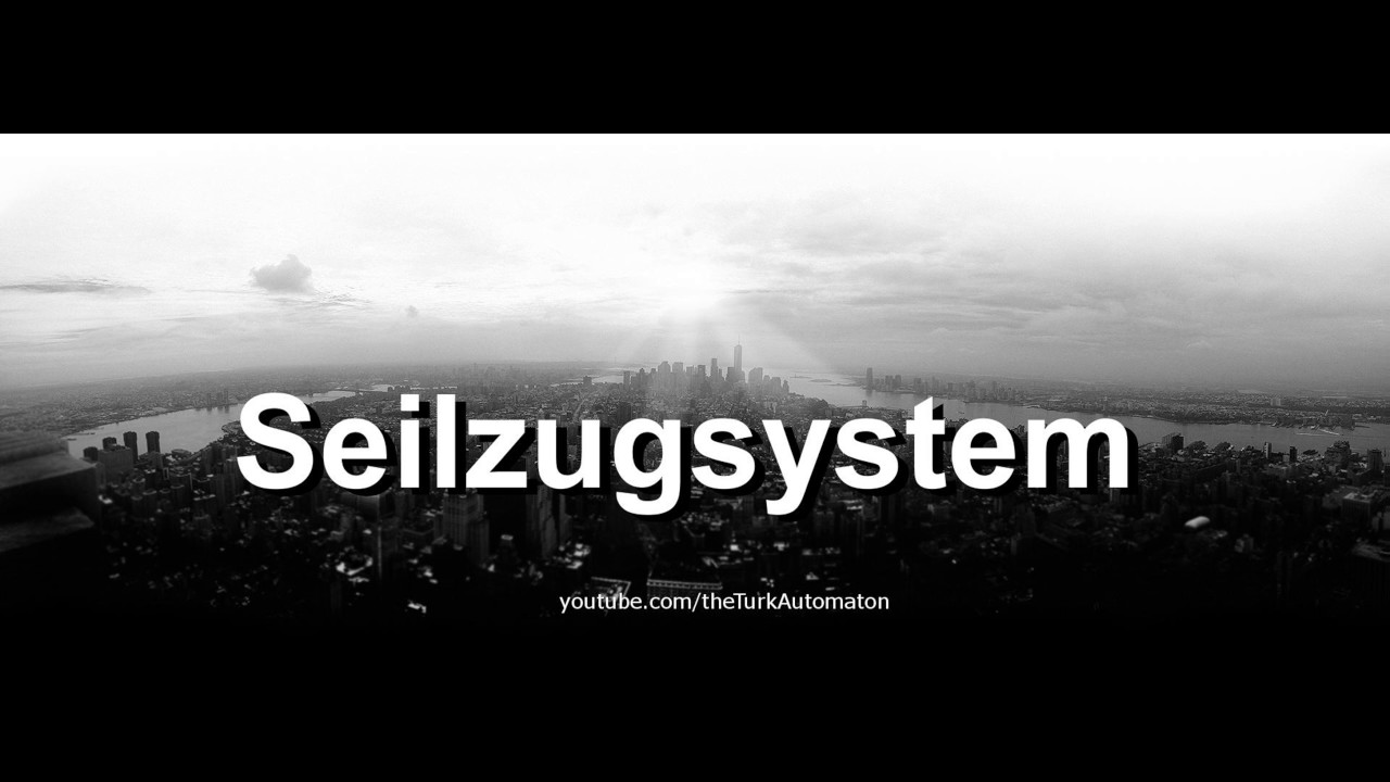 Jak wym&oacute;wić Seilzugsystem w języku niemieckim?