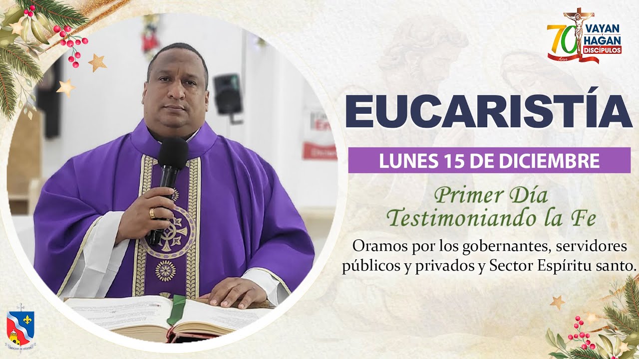 Eucarist&iacute;a - Primer D&iacute;a de la Novena de Navidad 2025
