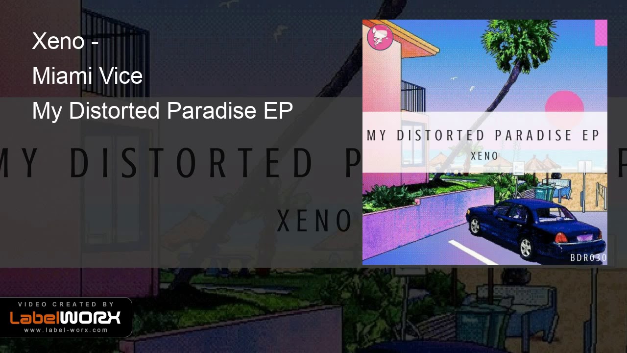 Xeno - Miami Vice (Original Mix)