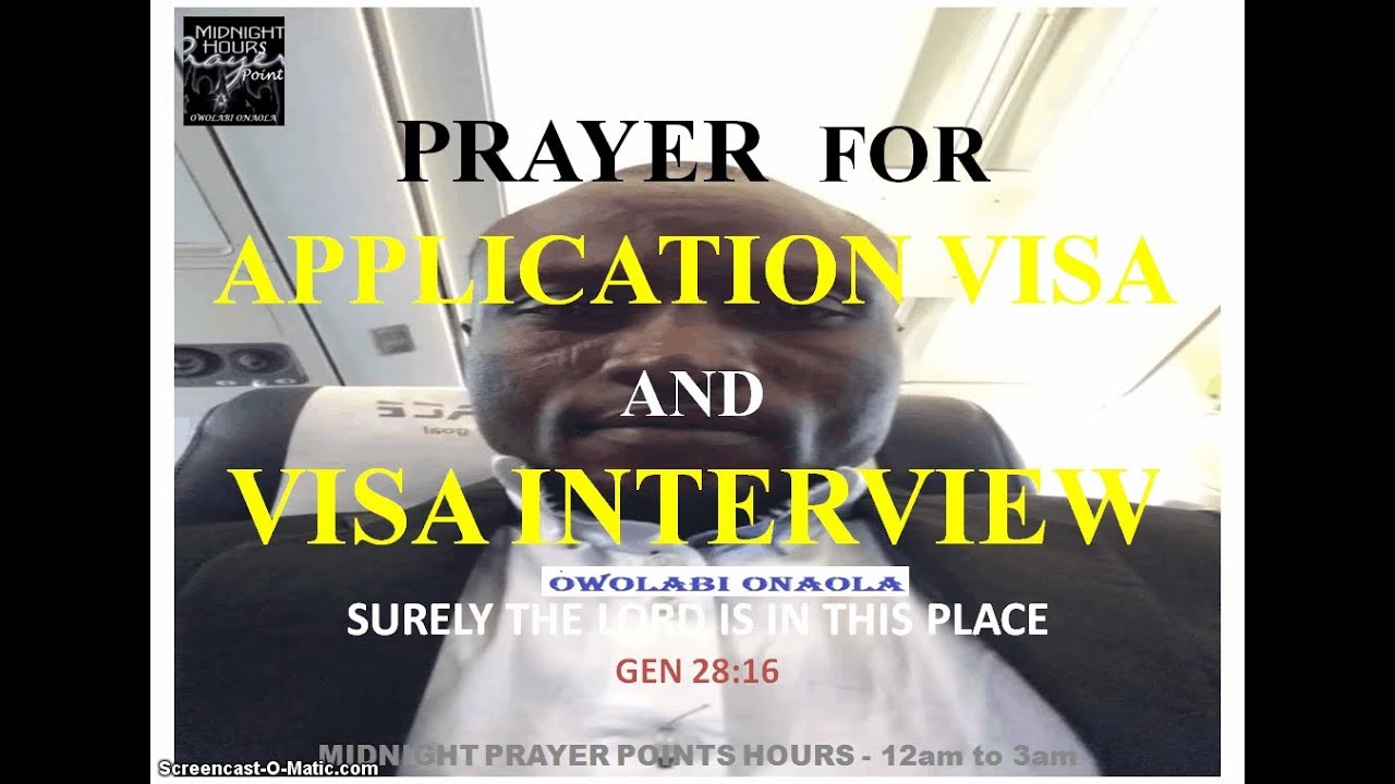 Prayer for Application Visa and Visa Interview - Owolabi Onaola