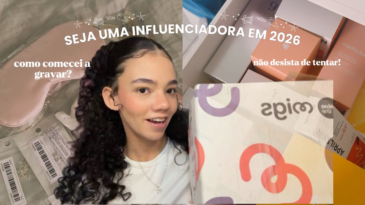 Seja uma influenciadora (o) em 2026 || como comecei a gravar vídeos.🌷