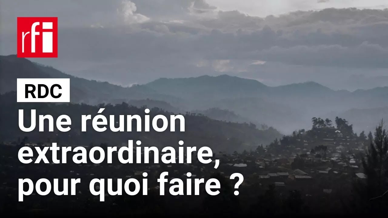 RDC : à quoi a servi la réunion extra-ordinaire de la région des Grands Lacs? • RFI