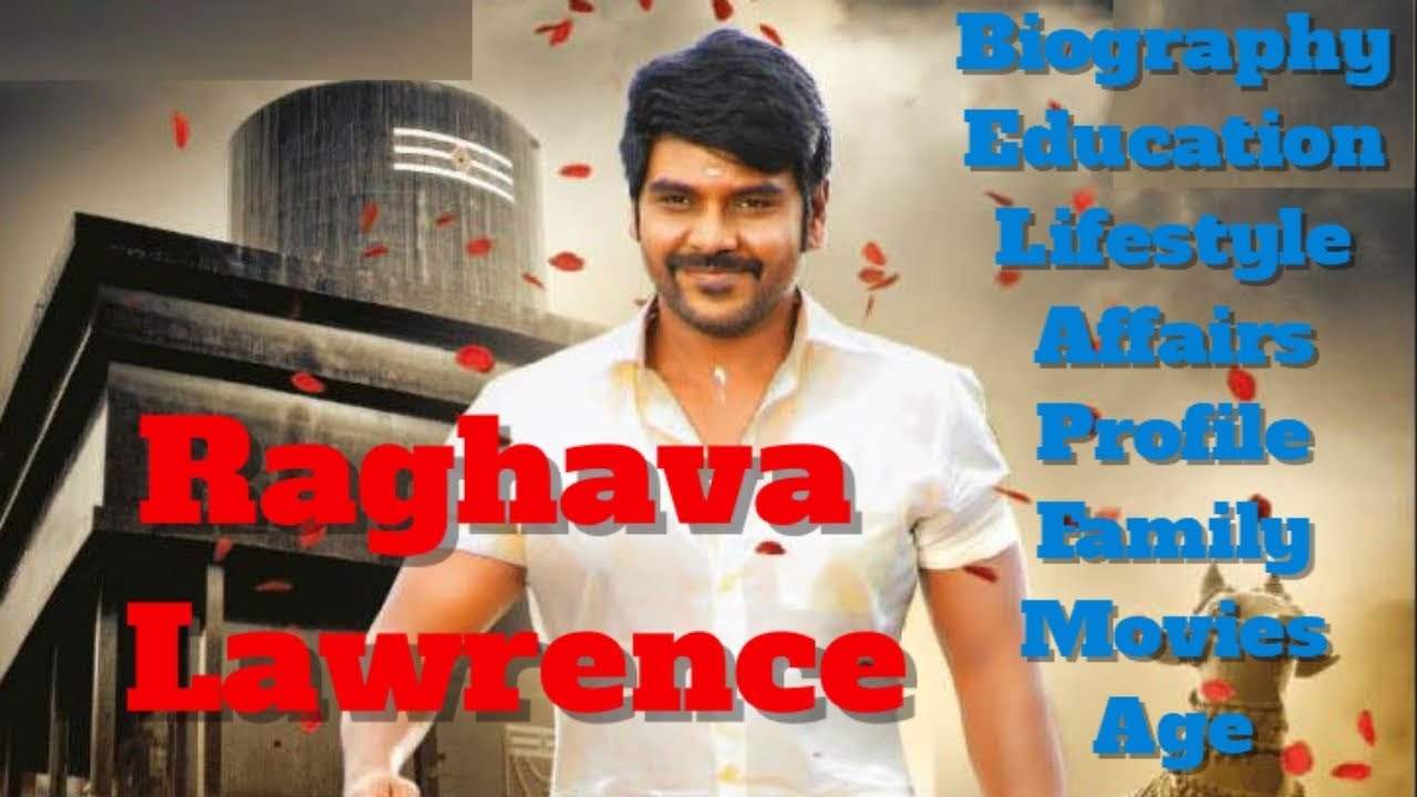 Raghava Lawrence Biography | Age | Family | Affairs | Movies | Education | Lifestyle and Profile