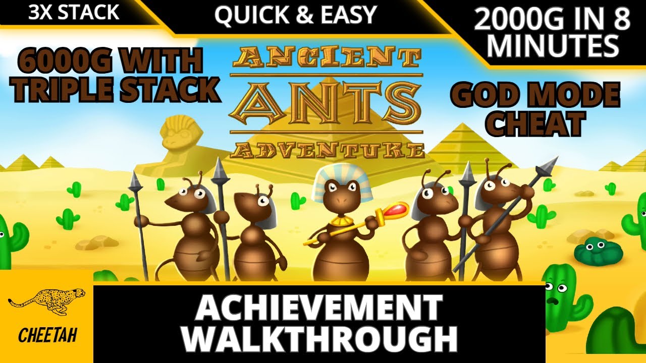 Ancient Ants Adventure - Achievement Walkthrough (2000G IN 8 MINUTES) GOD MODE + 6000G BUNDLE!