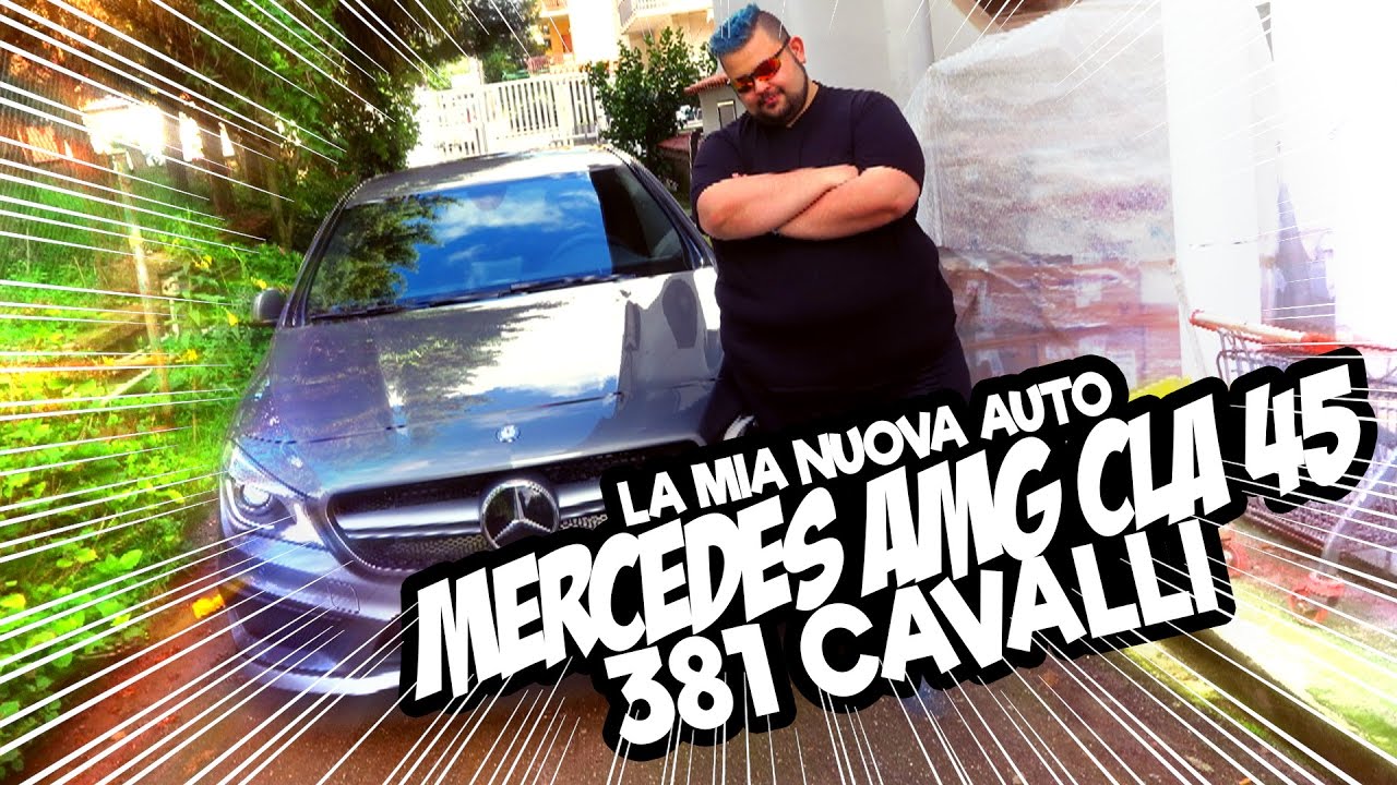 La Mia Nuova Auto...   Mercedes AMG CLA 45 - 381 Cavalli!