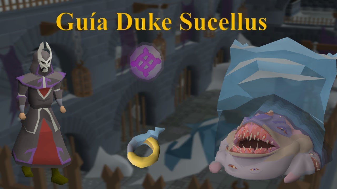 (OSRS) Guía detallada de Duke Sucellus