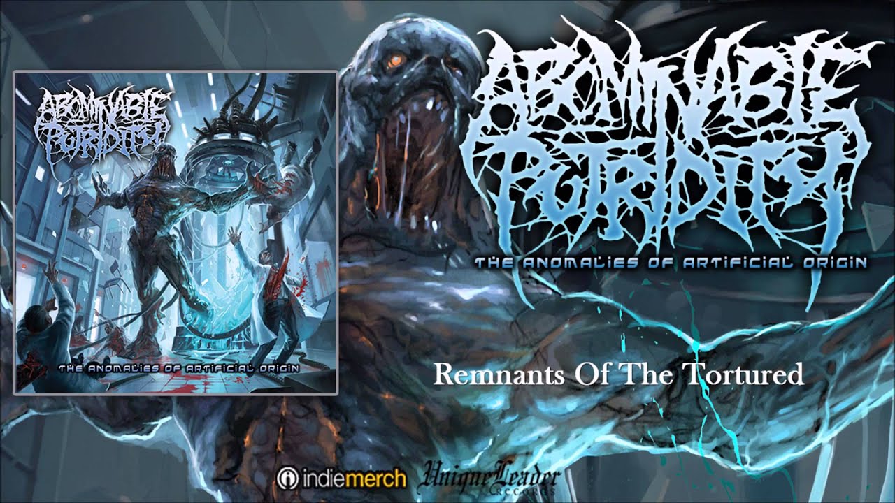 Abominable Putridity-Remnants of the Tortured re-mixed & mastered