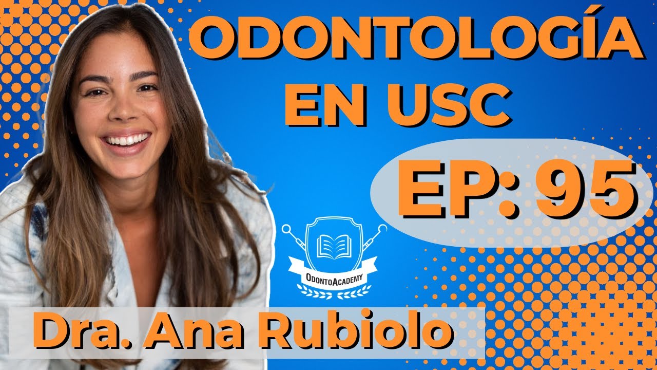 95 ODONTOLOGÍA EN USC I Dra. Ana Rubiolo