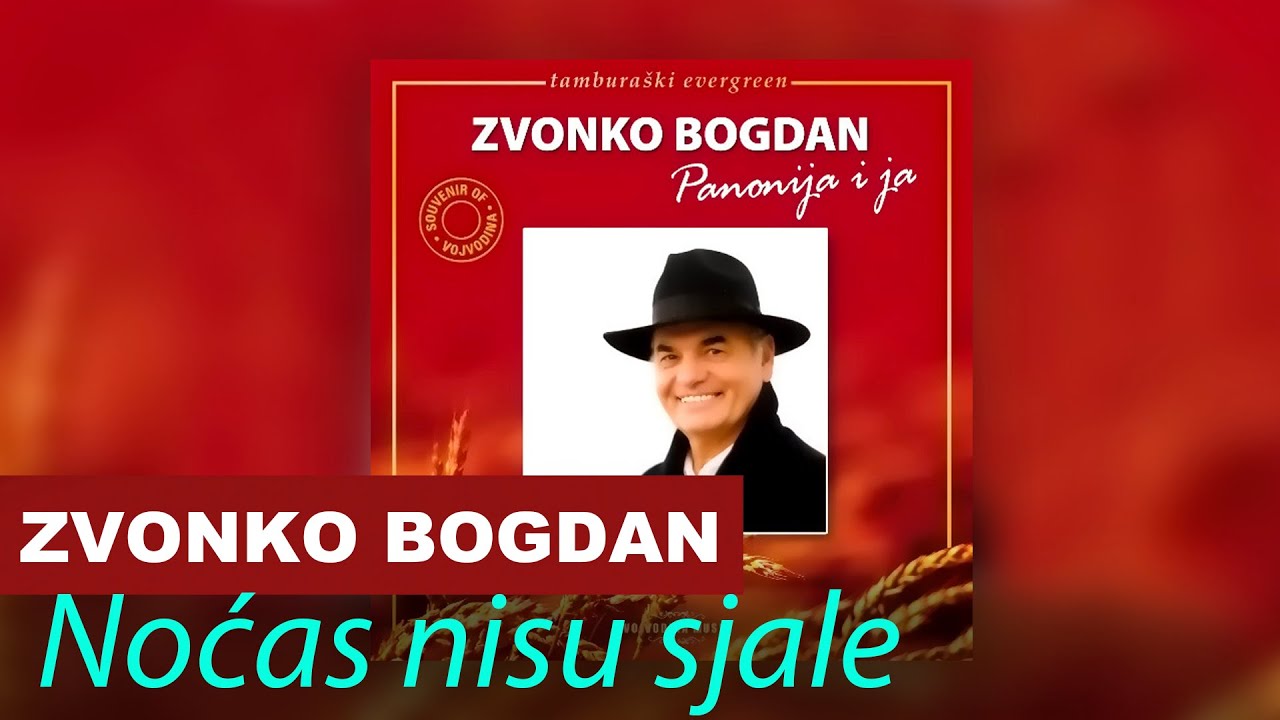 Zvonko Bogdan - Noćas Nisu Sjale - Vojvodina Music Official