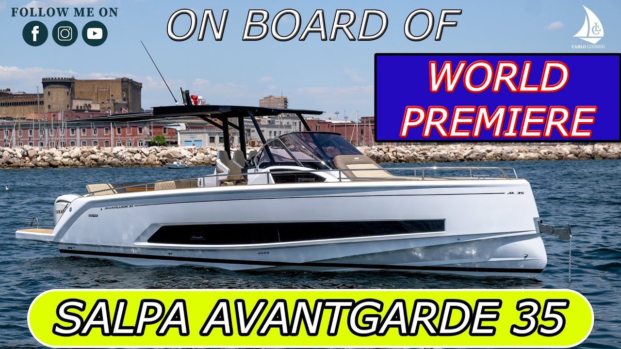 [ENG] On Board of Salpa Avantgarde 35 - WORLD PREMIERE