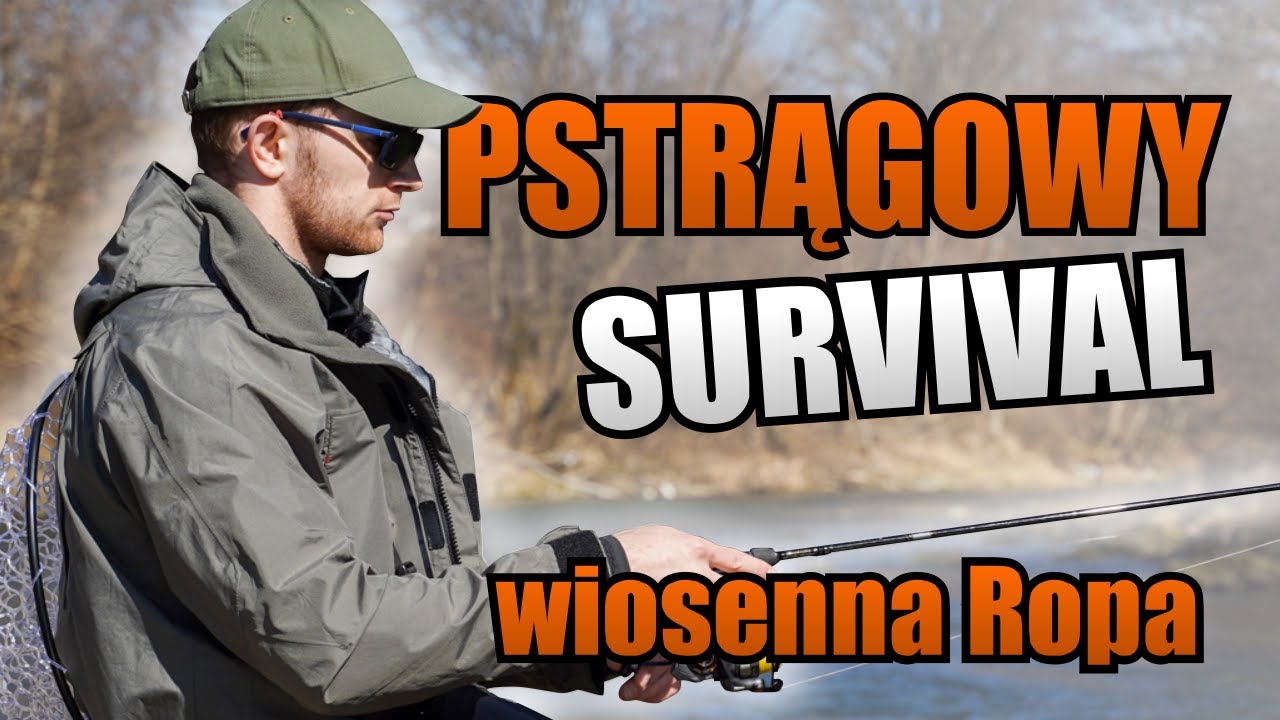 Pstrągi na Rzece Ropa - Wiosenny Spinning