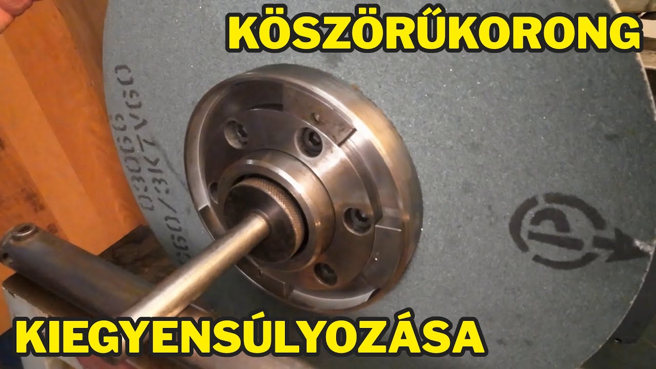 Köszörűkorong kiegyensúlyozása (e-Gyakorlat #136)