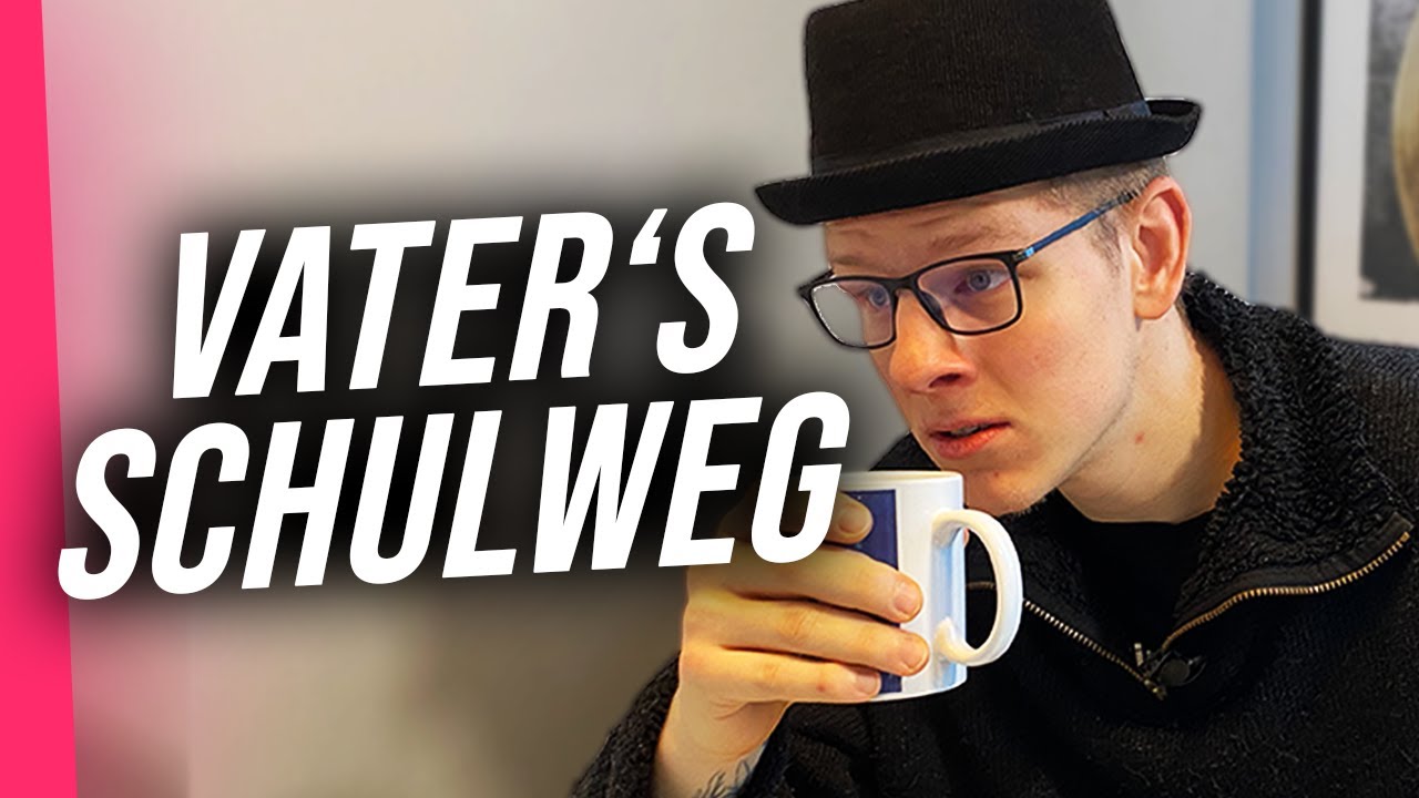 Wenn dein Vater vom Schulweg erzählt.