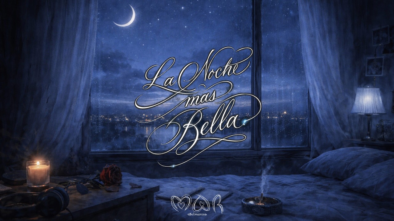 La Noche Mas Bella (Video Lyric) Mar Belmares