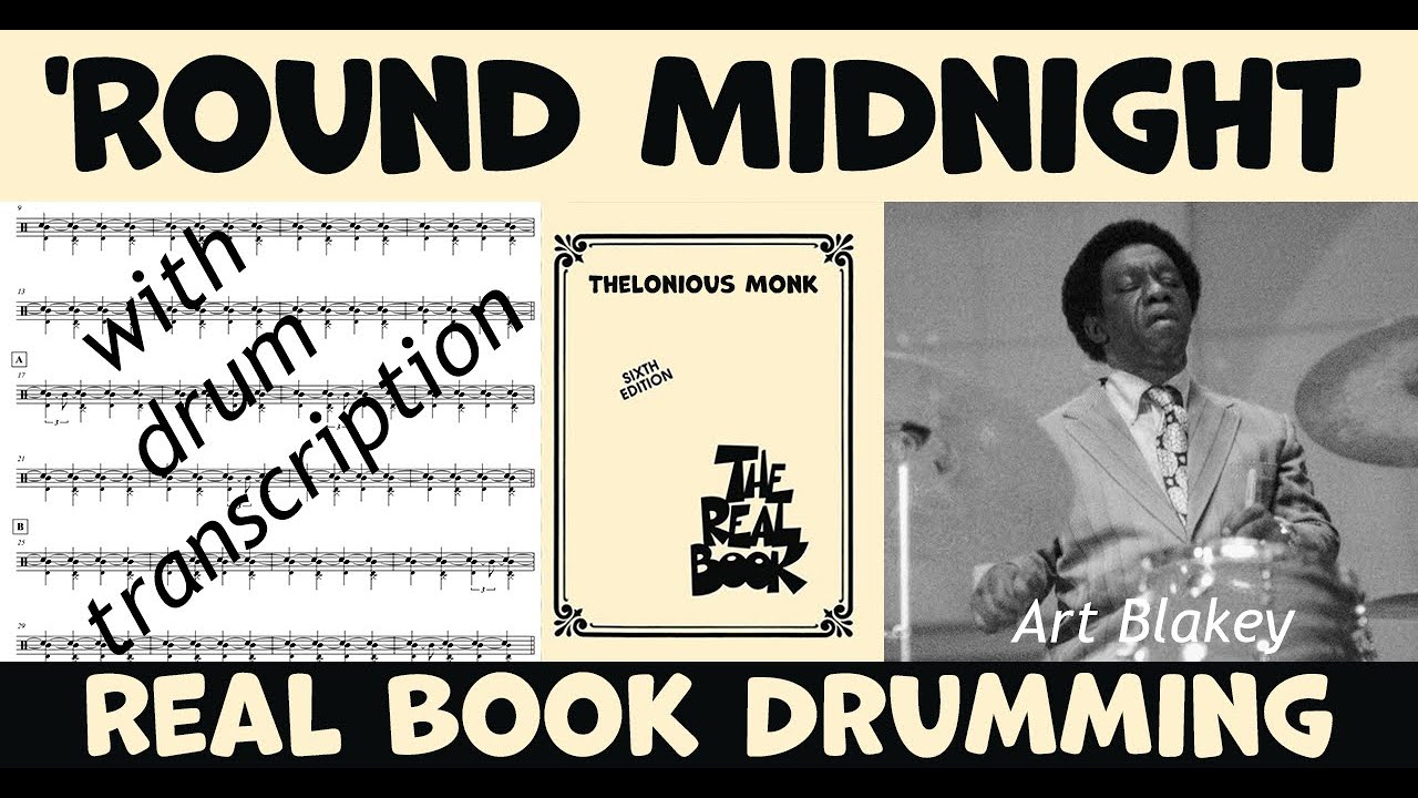 'Round Midnight by Thelonious Monk - How Art Blakey played it - Drum Transcription & Performance