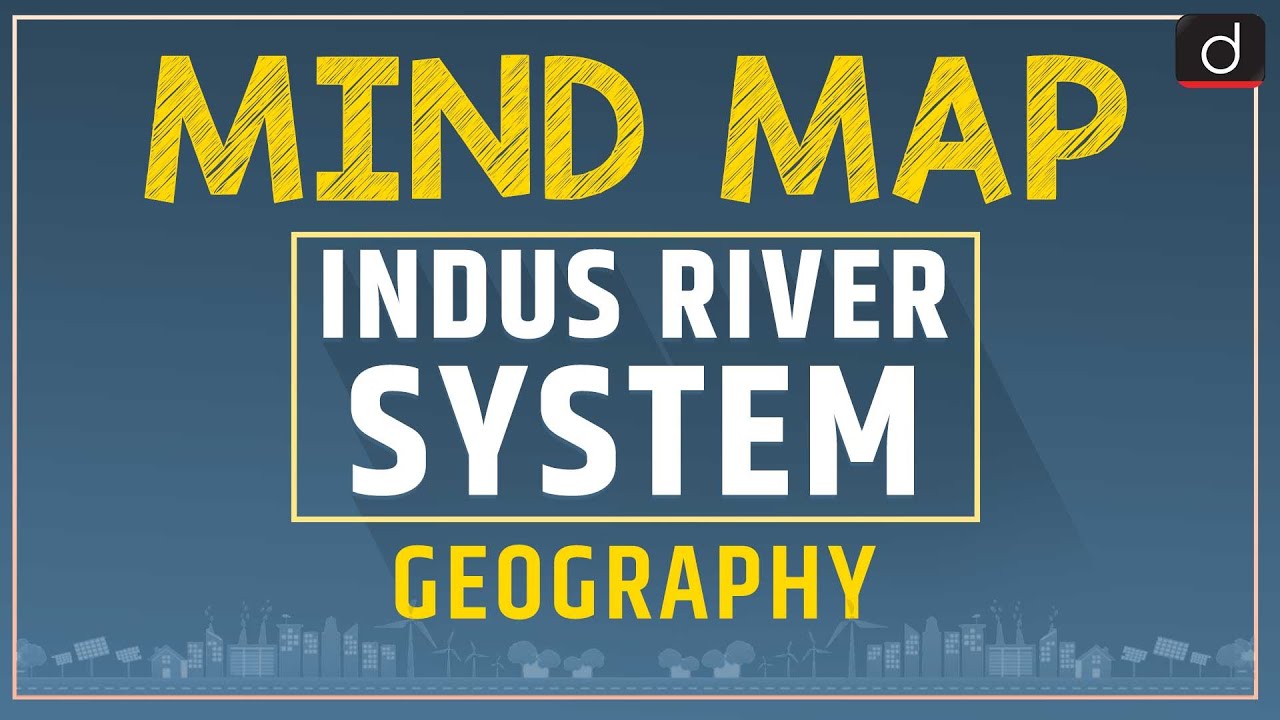 Indus River System - MIND MAP | Drishti IAS English