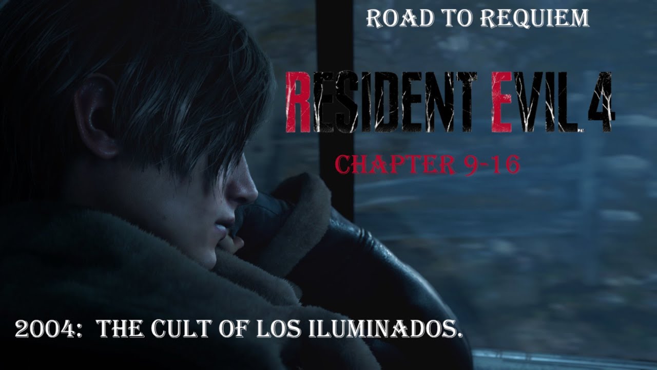 Road To Requiem|Resident Evil 4 Remake|Chapter 9-16