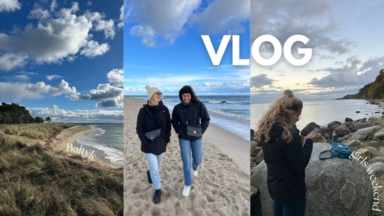 VLOG | girls weekend ✨ Gdynia 🌊 spacery i ros&oacute;ł z ziemniakami 🍲