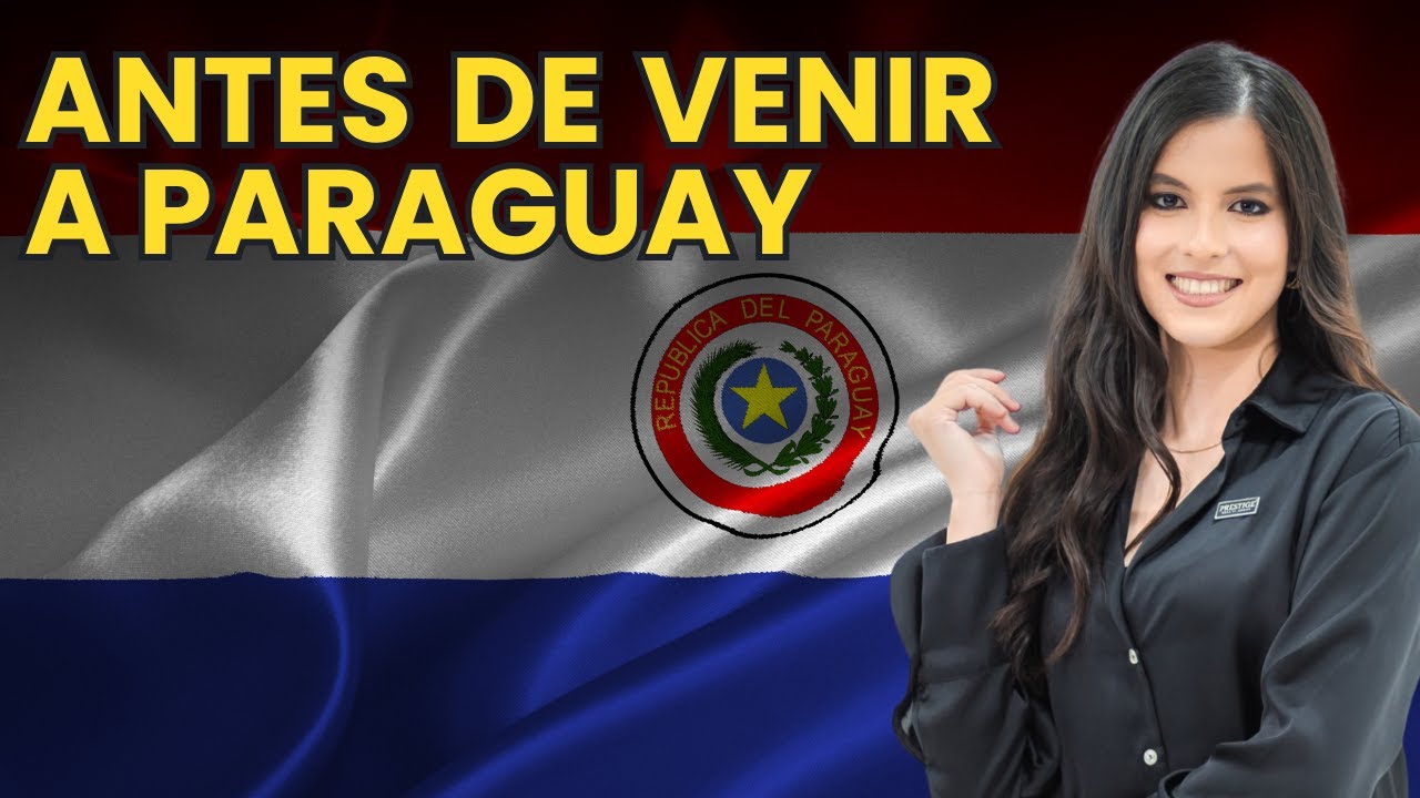 Lo que debes saber ANTES DE VENIR A PARAGUAY