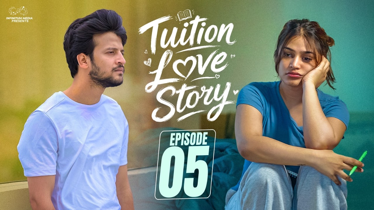 Tuition Love Story | Episode - 5 | Varsha Dsouza | Pranay Raguthu | Telugu Web Series | Infinitum