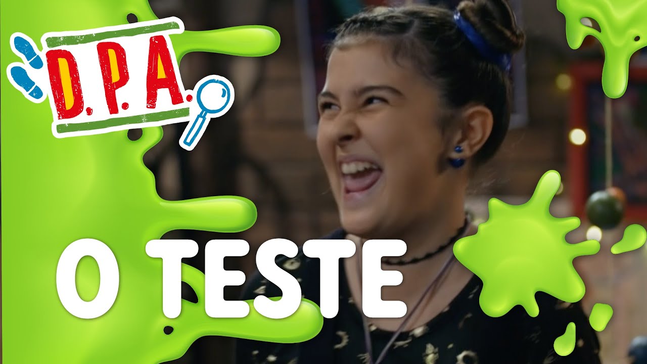 O TESTE | D.P.A. 14a TEMPORADA | Mundo Gloob