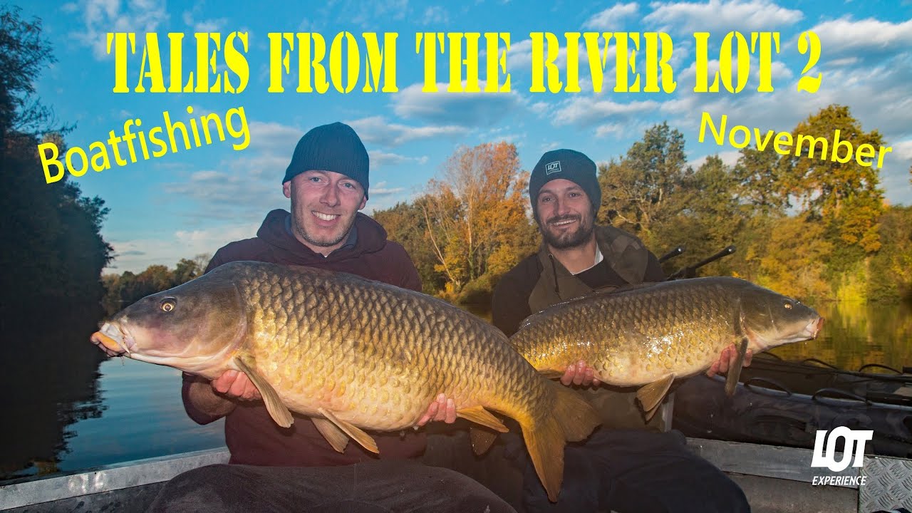 Tales from the river Lot 2 - karpervissen op de Lot