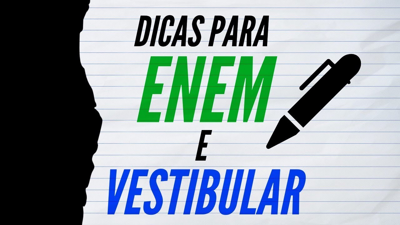 Dicas para Enem e vestibular