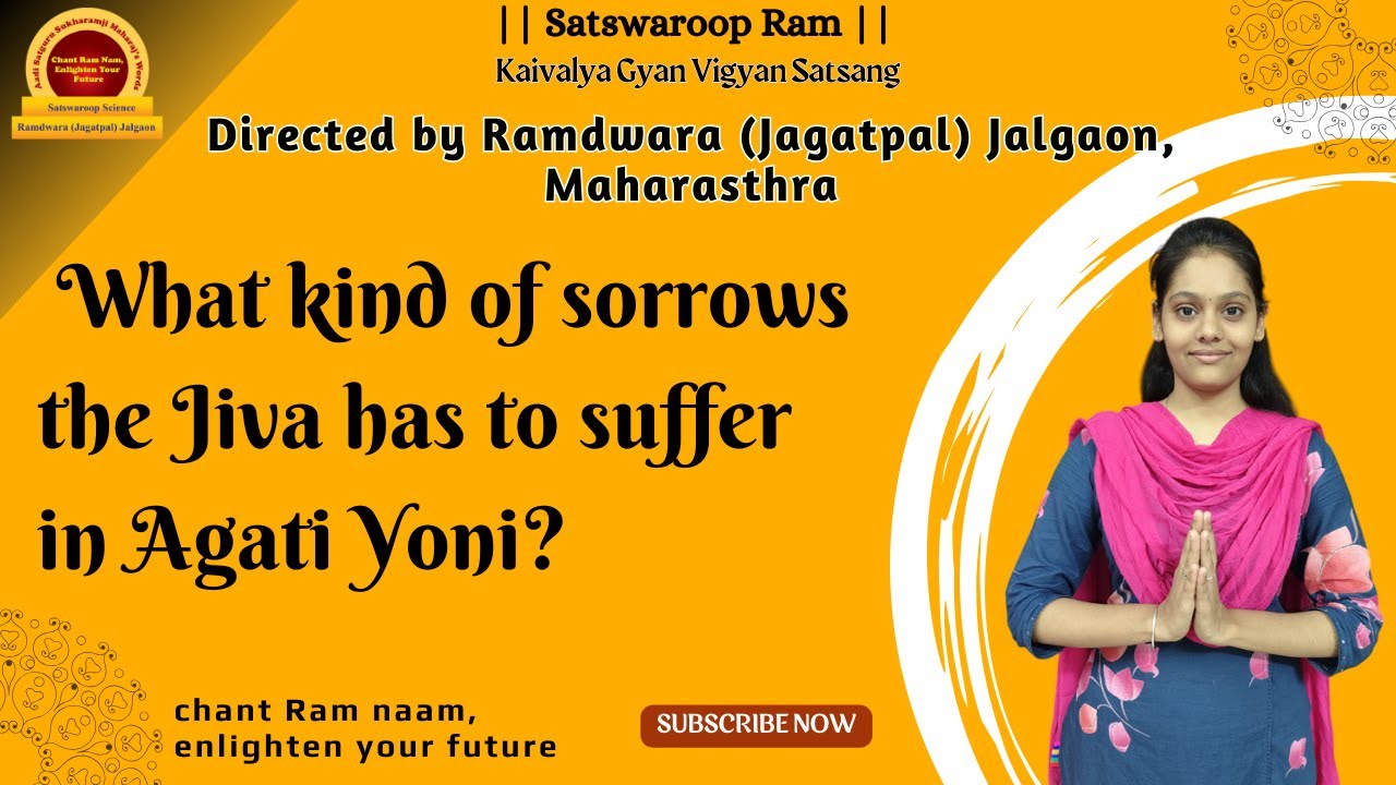 What kind of sorrows the Jiva has to suffer in Agati Yoni?