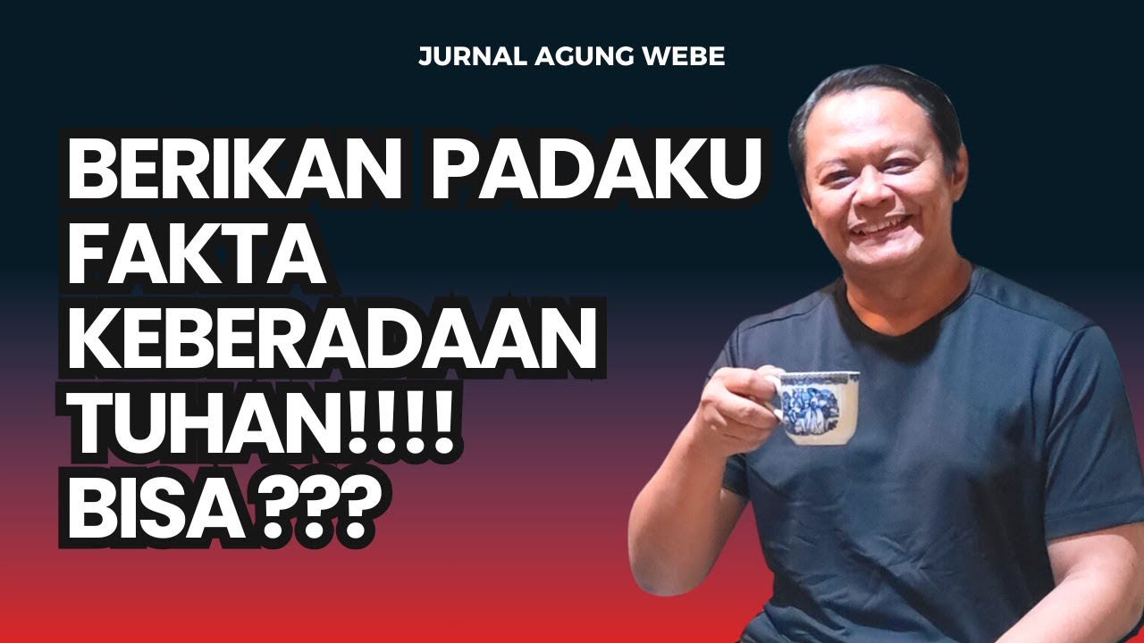 Kalau Ada Fakta Empiris Keberadaan Tuhan, Saya Akan Ikuti!