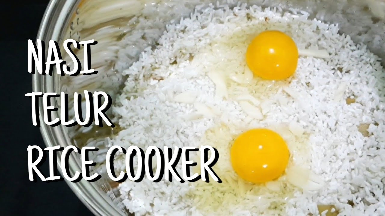 NASI TELUR RICE COOKER