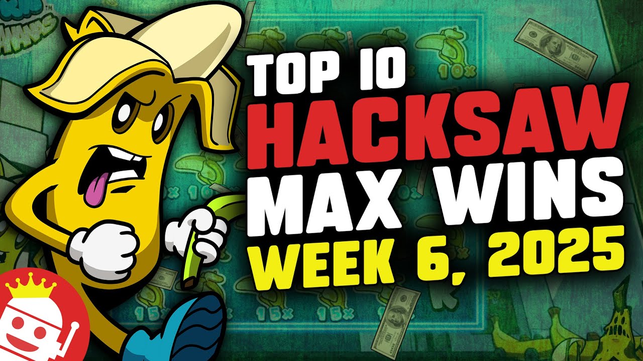 Top 10 Hacksaw Gaming Max Wins of Week #6 (2025)