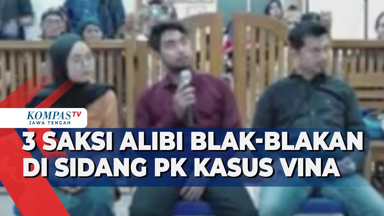 3 Saksi Alibi Blak-blakan di Sidang PK Kasus Vina