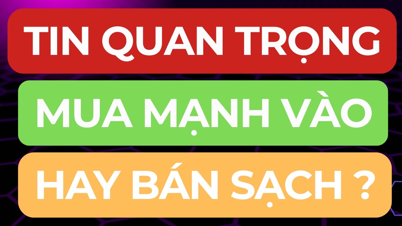 🔴 TIN QUAN TRỌNG I CƠ HỘI SINH RA TỪ KHỦNG HOẢNG I MUA MẠNH HAY BÁN SẠCH ?