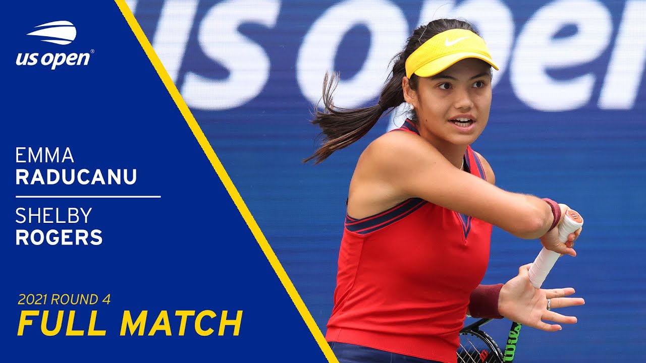 Emma Raducanu vs Shelby Rogers Full Match | 2021 US Open Round 4