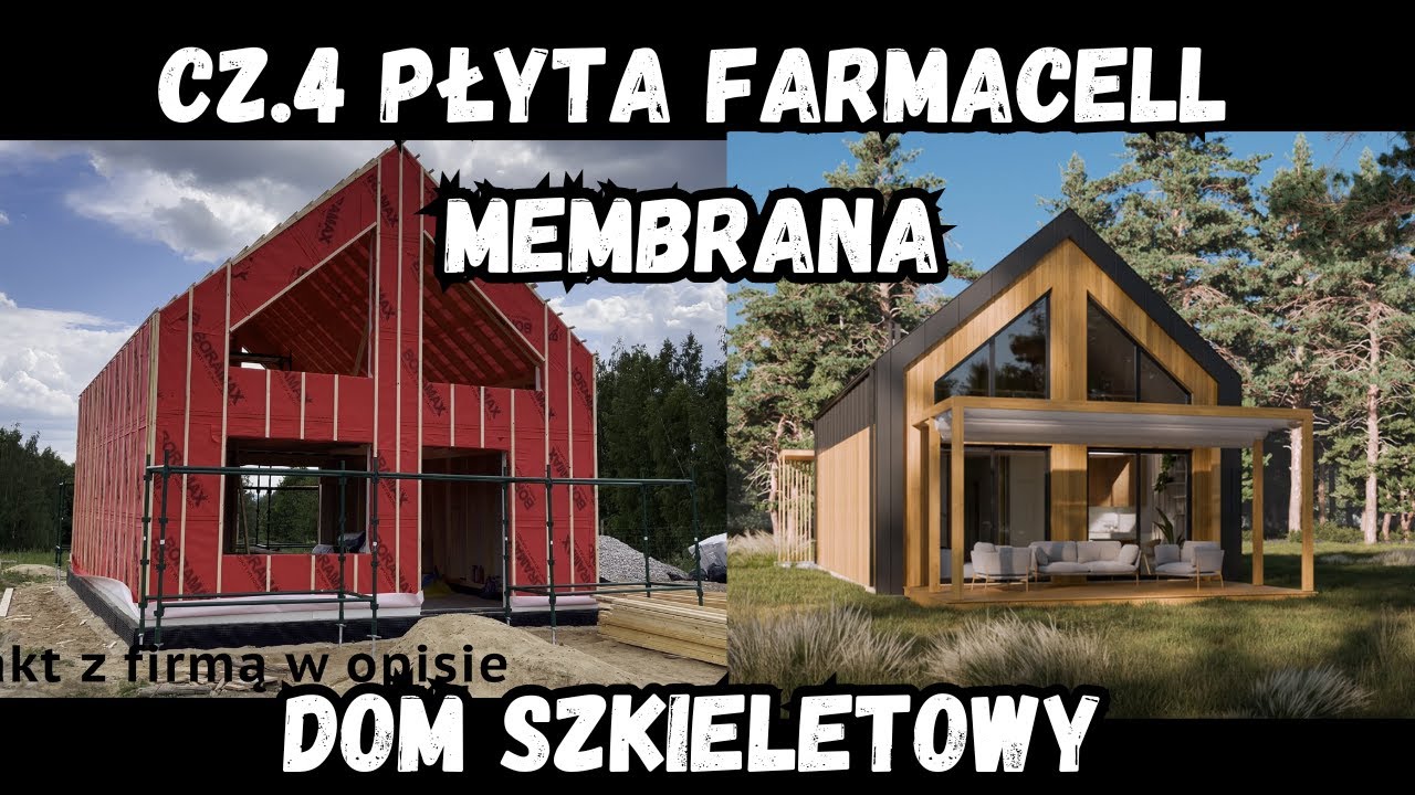 Dom Szkieletowy Płyta Farmacell Membrana Dachowa Cz.4