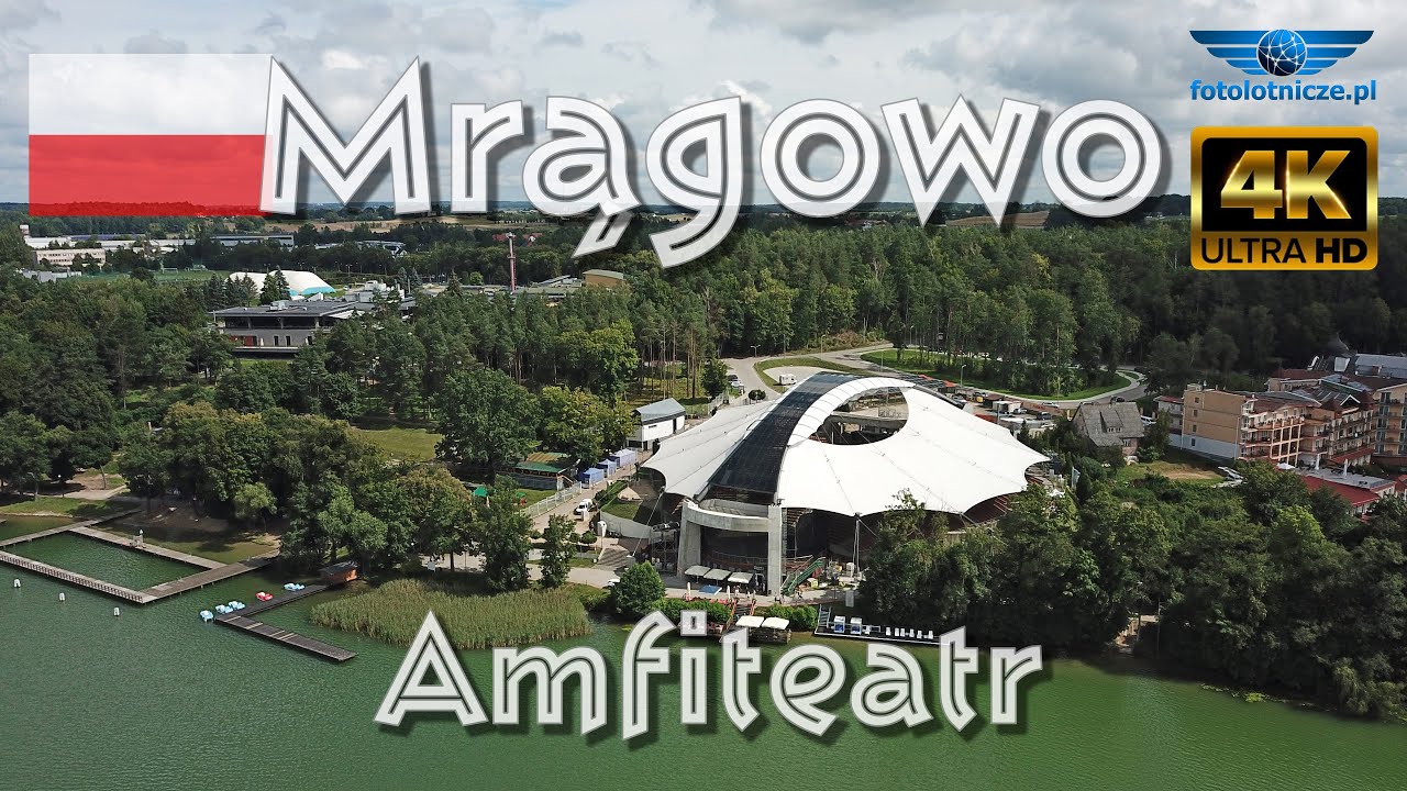 🇵🇱 Mrągowo 2025. Amfiteatr nad Jeziorem Czos - dron 4K