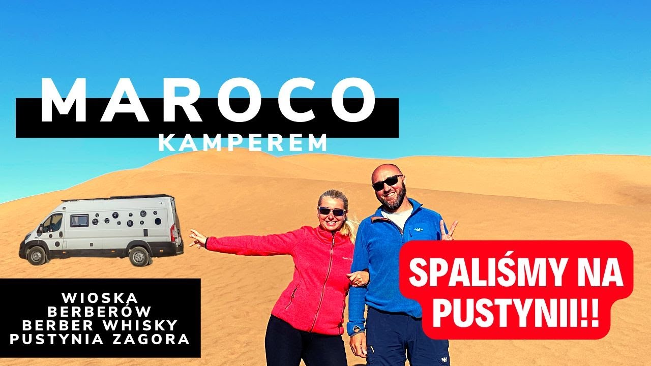 #8 Śpimy kamperem na Saharze. Pijemy Berber Whisky i jemy Tadżin w namiotach berberów.