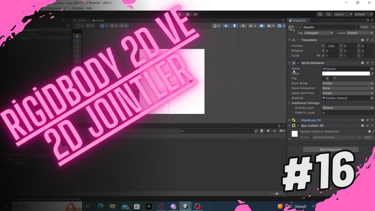 0'dan Unity Eğitimi #16 (2023) Rigidbody 2D ve 2D Jointler #unity