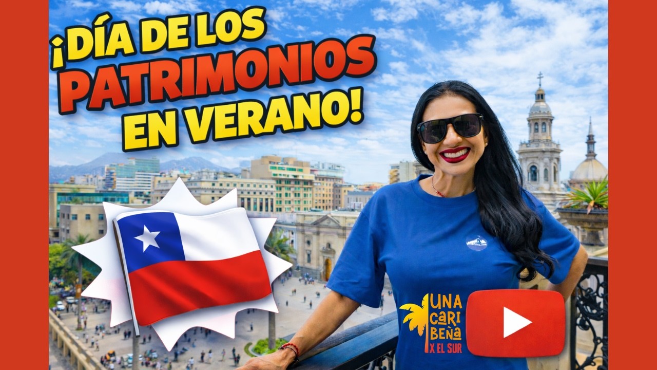 Día de los Patrimonios en verano #Chile 🇨🇱🌭 – Portal de los Completos y más