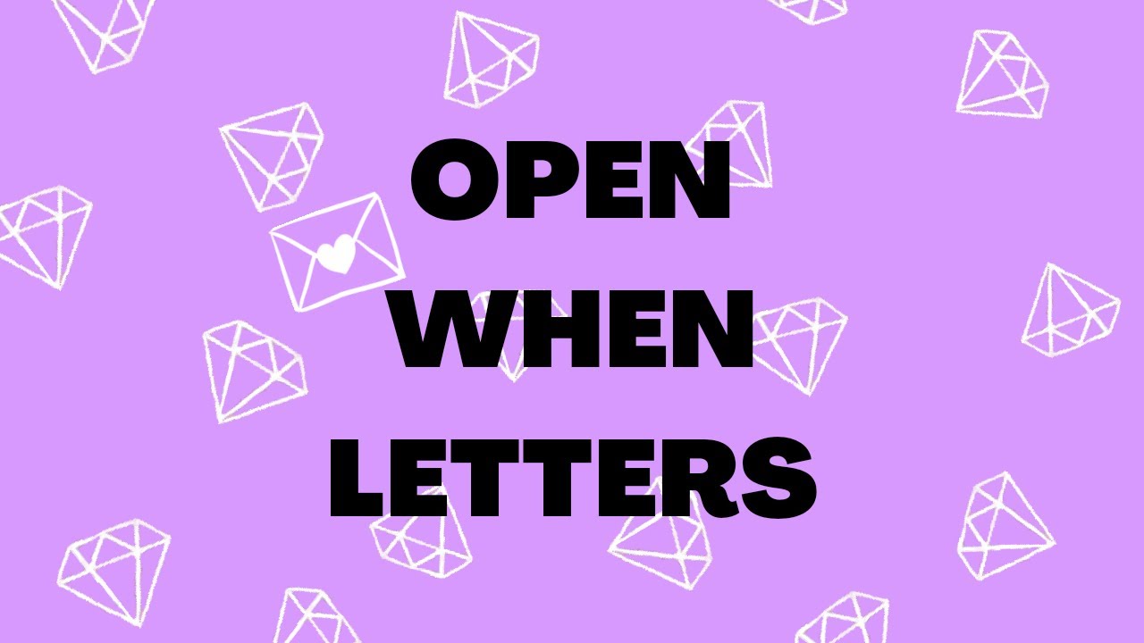 On fait des open when letters ensemble
