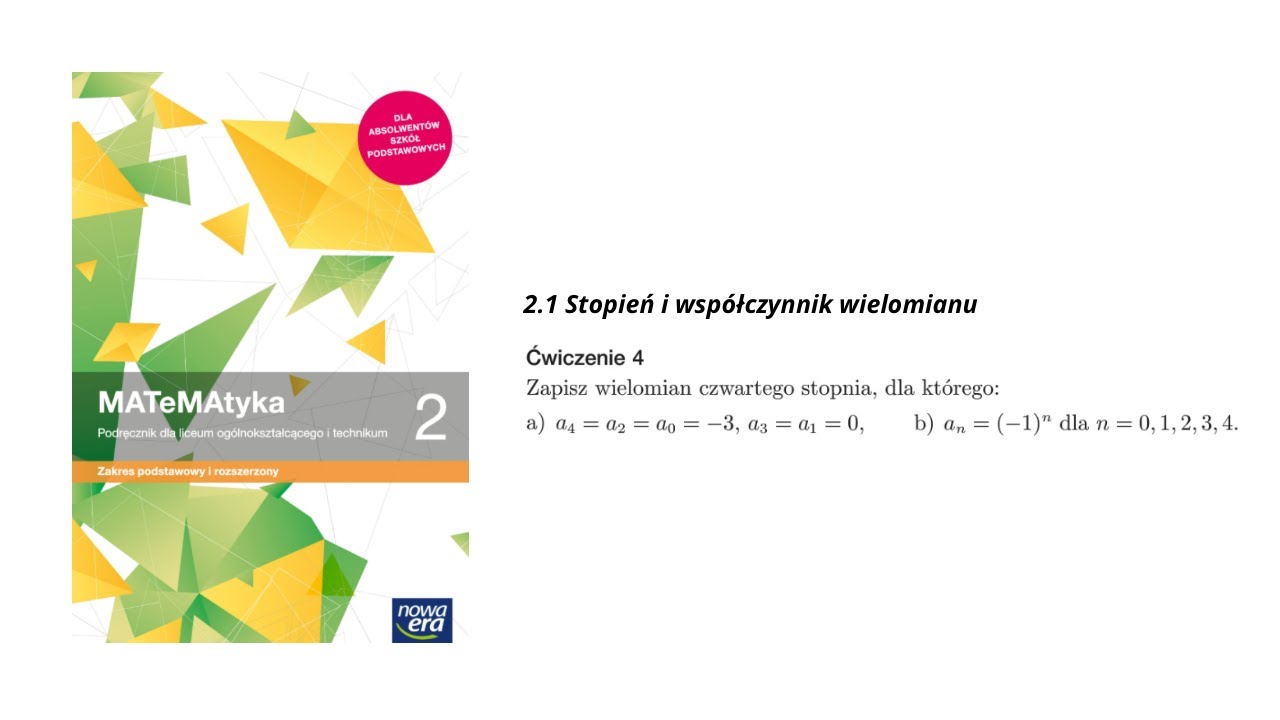 Ćw4/53 Zapisz wielomian czwartego stopnia, dla kt&oacute;rego: a) a4=a2=a0=-3 a3=a1=0