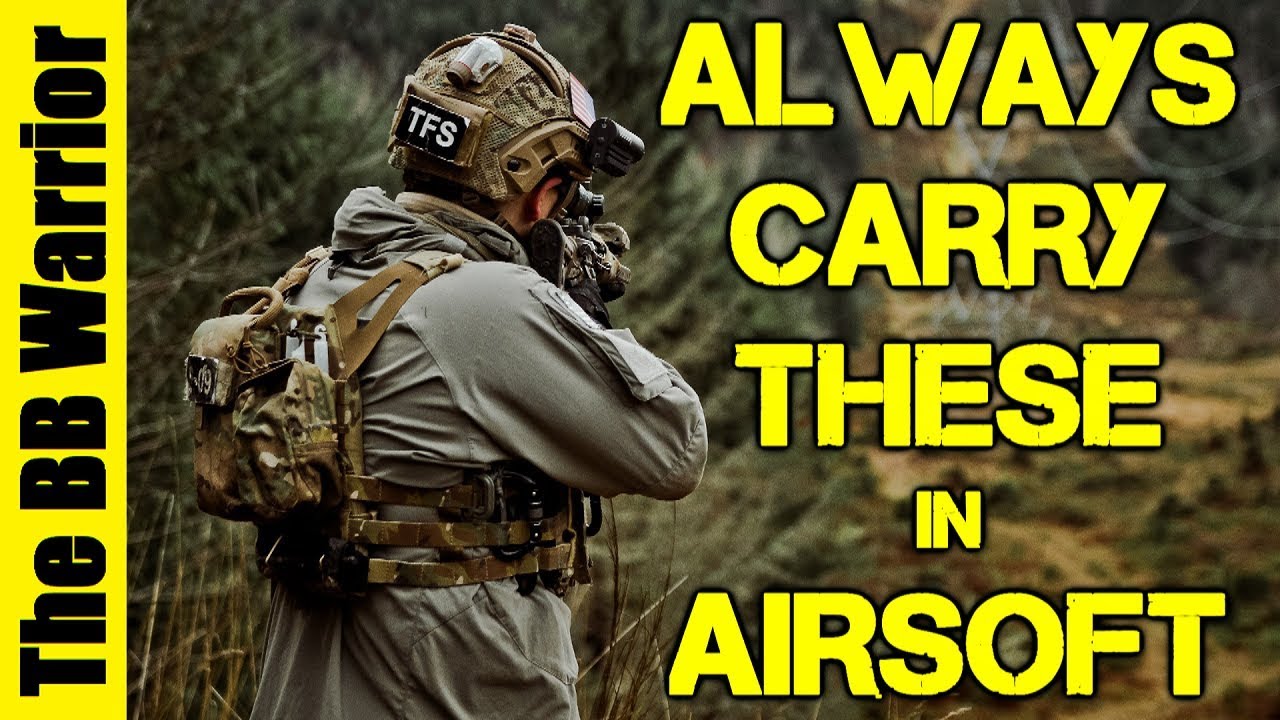 5 Things All Airsofters should Carry