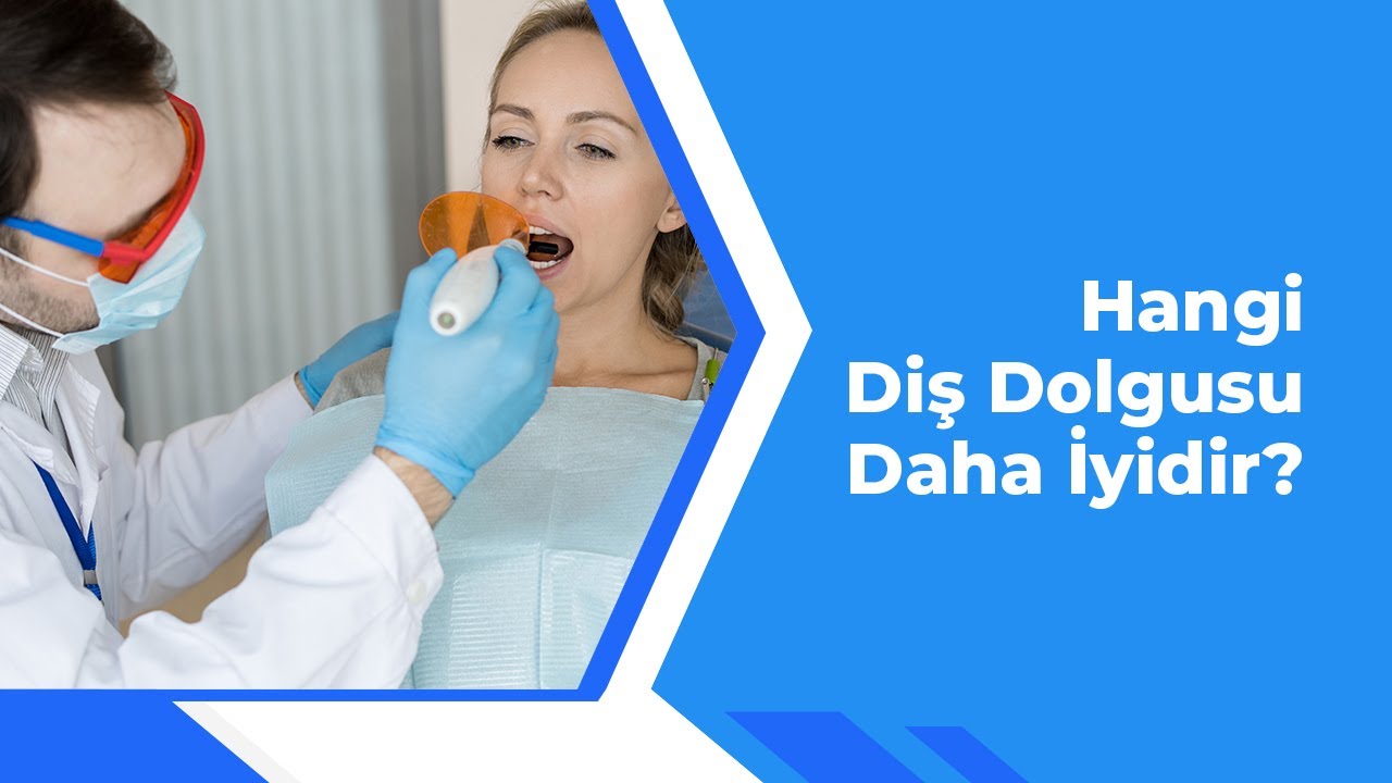 Hangi Diş Dolgusu Daha İyidir?
