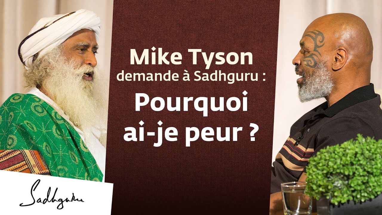 Mike Tyson demande à Sadhguru : Pourquoi ai-je peur ? #miketyson