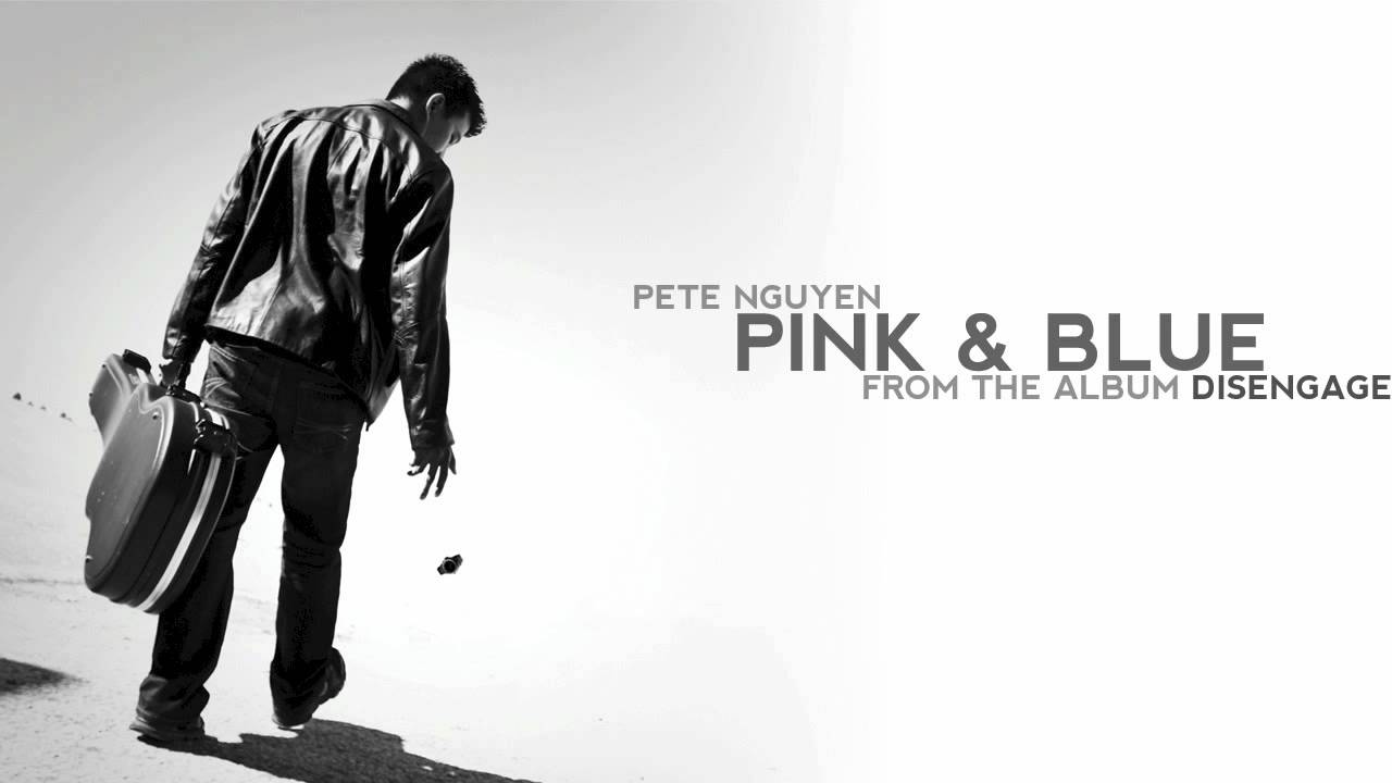 Pete Nguyen - Pink & Blue