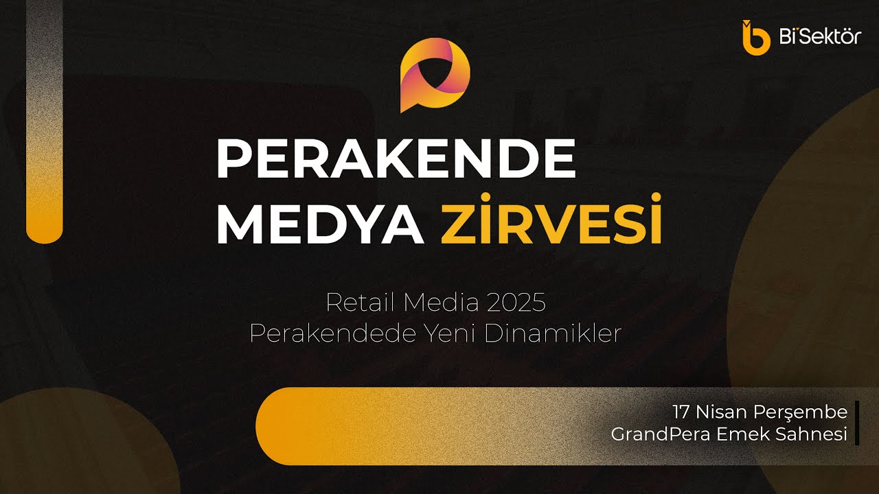 Perakende Medya Zirvesi 2025 Podcast Özel Yayını