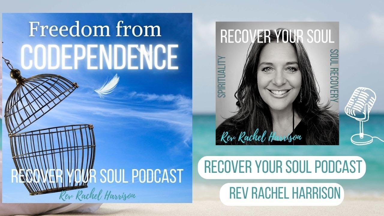 Freedom from Codependency through Soul Recovery